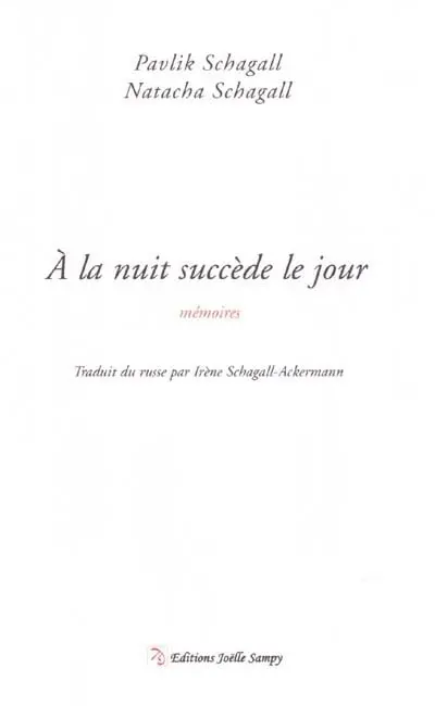 A la nuit succède le jour