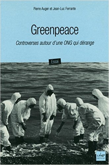 Greenpeace : controverses autour d'une ONG qui dérange
