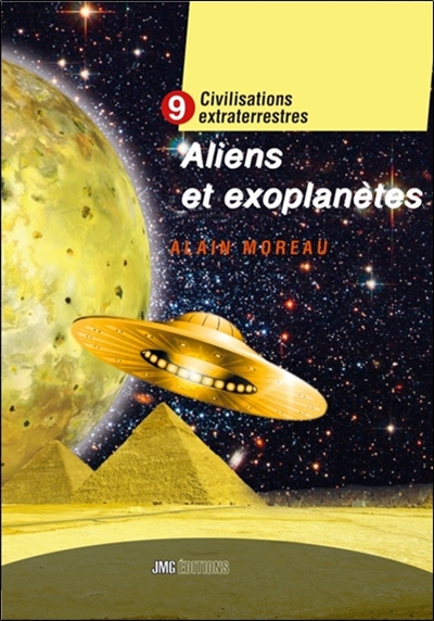 Civilisations extraterrestres. Vol. 9. Aliens et exoplanètes