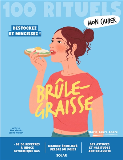 Brûle-graisse : 100 rituels...