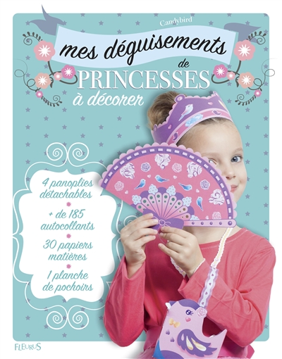 Mes déguisements de princesses : à décorer
