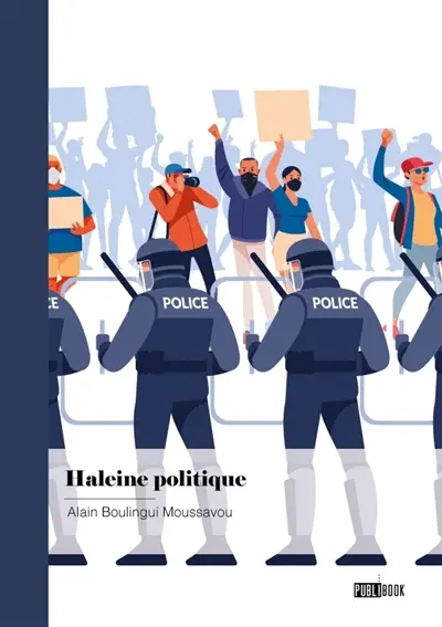 Haleine politique : Traité de morale et de philosophie politique