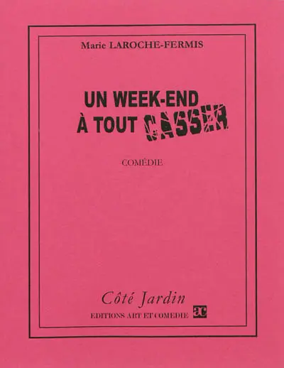 Un week-end à tout casser