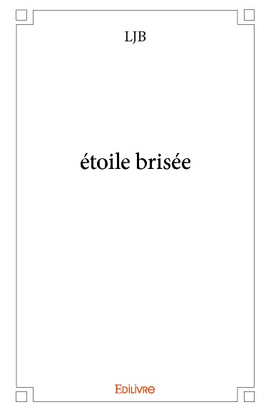 Etoile brisée