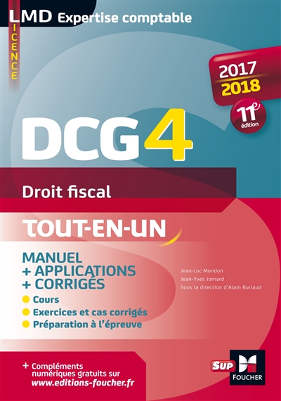 DCG 4, droit fiscal : manuel & applications, tout-en-un : 2017-2018