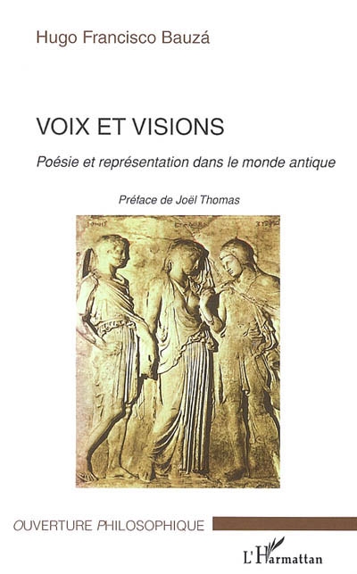 Voix et visions : poésie et représentation dans le monde antique