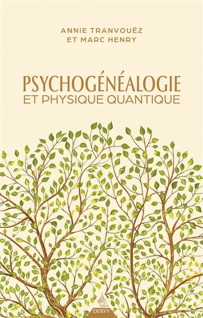 Psychogénéalogie et physique quantique : de belles épousailles