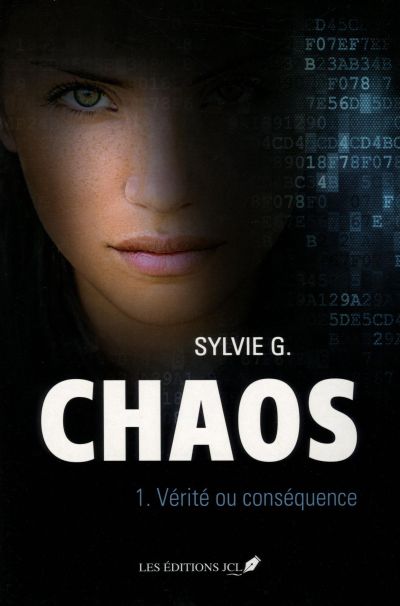 Chaos. Vol. 1. Vérité ou conséquence