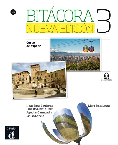 Bitacora 3 : curso de espanol, B1 : libro del alumno