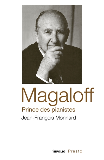 Magaloff : prince des pianistes