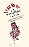 La dernière cuite : Et autres histoires désobligeantes