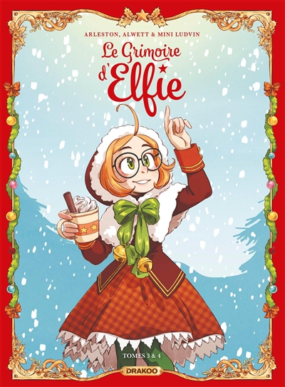 Le grimoire d'Elfie : tomes 3 & 4