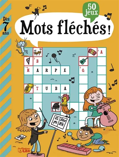 Mots fléchés ! : 50 jeux : dès 7 ans