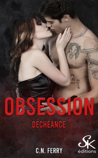 Obsession 3 : Déchéance