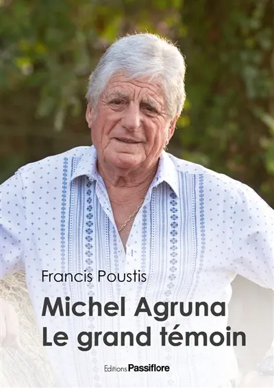 Michel Agruna, le grand témoin