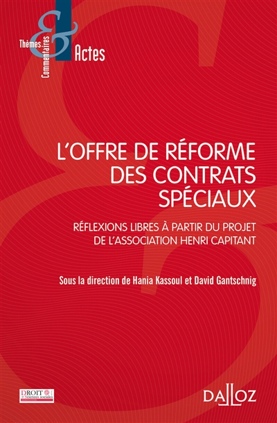 L'offre de réforme des contrats spéciaux : réflexions libres à partir du projet de l'association Henri Capitant