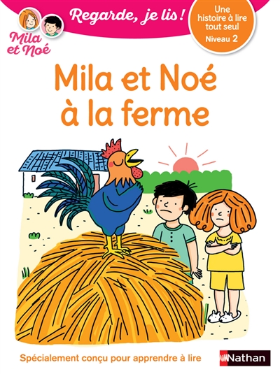 couverture du livre Mila et Noé à la ferme : une histoire à lire tout seul, niveau 2