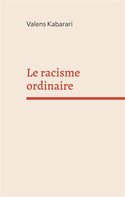 Le racisme ordinaire
