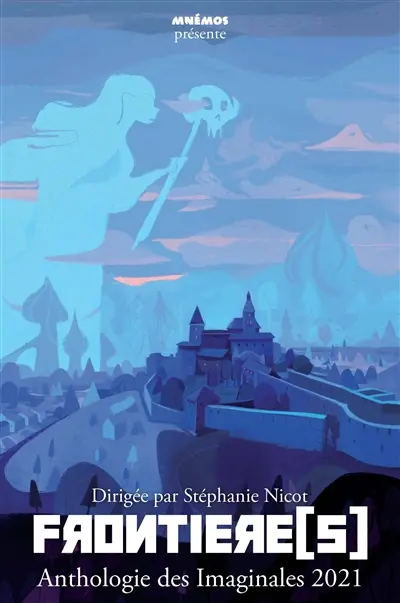 Frontières : anthologie des Imaginales 2021