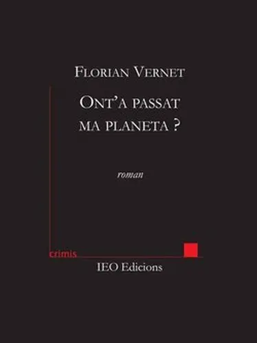 Ont'a passat ma planeta ? : roman de sciénca-friccion