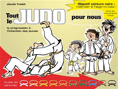 Tout le judo pour nous : la progression à l'intention des jeunes