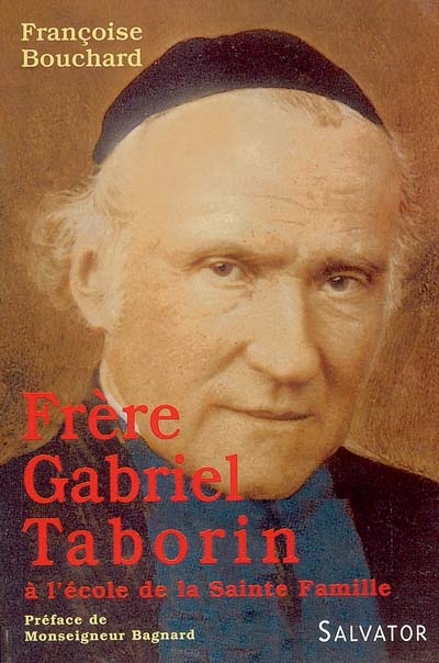 Frère Gabriel Taborin à l'école de la Sainte Famille