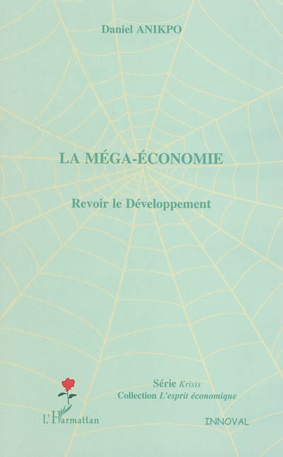La méga-économie : revoir le développement