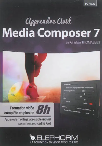 Apprendre Avid Media Composer 7 : apprenez le montage vidéo professionnel avec un formateur Avid