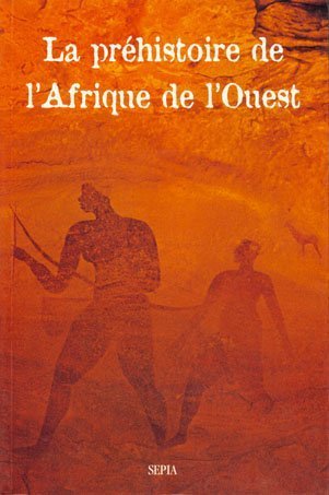 La préhistoire de L'afrique de L'ouest