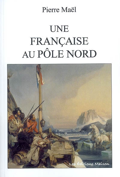 Une Française au pôle Nord