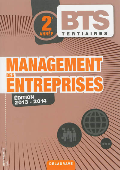 Management des entreprises 2013-2014 : BTS tertiaires 2e année