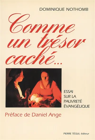 Comme un trésor caché : essai sur la pauvreté évangélique