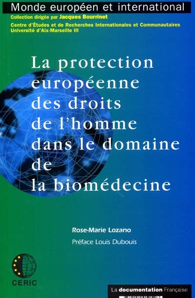 La protection européenne des droits de l'homme dans le domaine de la biomédecine
