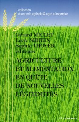 Agriculture et alimentation en France : en quête de nouvelles légitimités