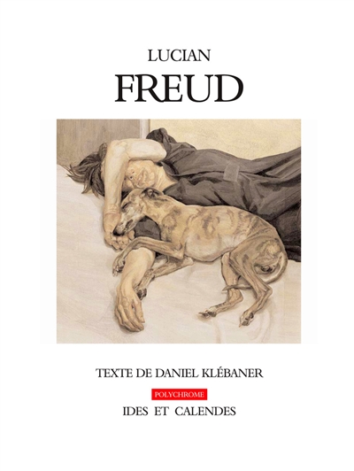 Lucian Freud : le corps et l'horizon
