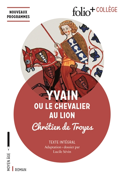 Yvain ou Le chevalier au lion : texte intégral