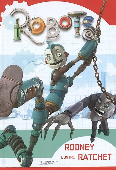 Robots : Rodney contre Ratchet