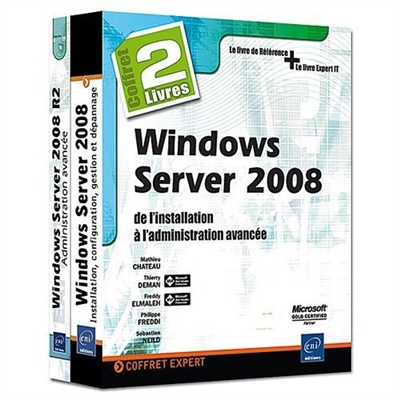 Windows Server 2008 coffret 2 livres : de l'installation à l'administration avancée