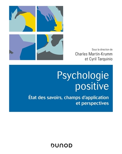 Psychologie positive : état...