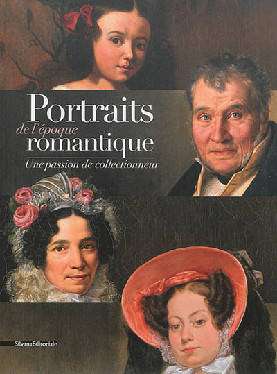 Portraits de l'époque romantique : une passion de collectionneur : exposition, Châtenay-Malabry, Maison de Chateaubriand La Vallée-aux-Loups, du 29 avril au 14 décembre 2014