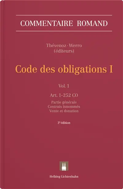 Code des obligations. Vol. 1. Art. 1-252 CO : partie général, contrats innommés, vente et donation
