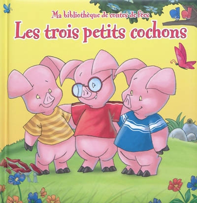 Les trois petits cochonstrois petits cochons