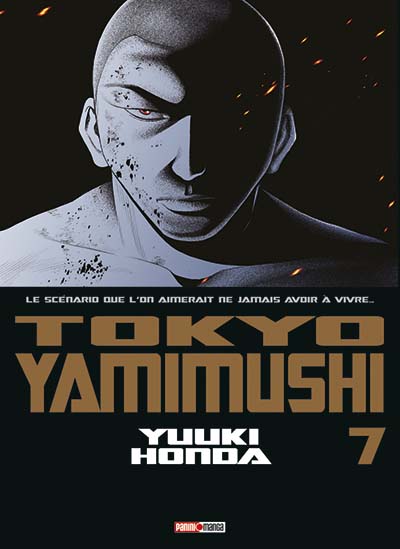 Tokyo Yamimushi : le scénario que l'on aimerait ne jamais avoir à vivre.... Vol. 7