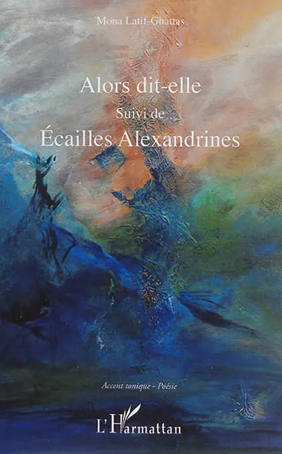 Alors dit-elle. Ecailles alexandrines
