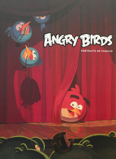 Angry birds : portraits de famille