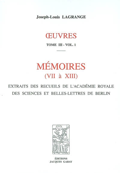 Oeuvres. Vol. 3. Mémoires : extraits des recueils de l'Académie royale des sciences et belles-lettres de Berlin