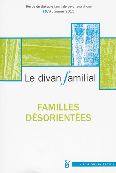 Divan familial (Le), n° 35. Familles désorientées