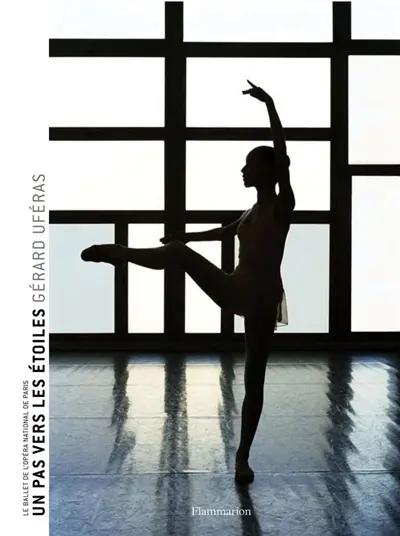 Un pas vers les étoiles : le Ballet de l'Opéra national de Paris