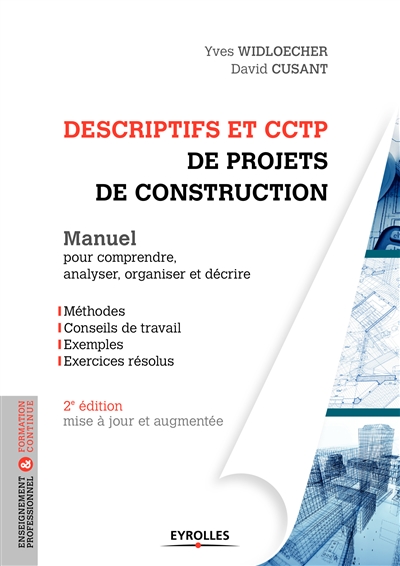 Descriptifs et CCTP de projets de construction : manuel de formation initiale et continue