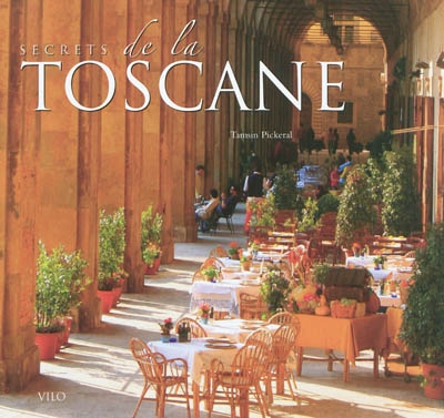 Secrets de la Toscane